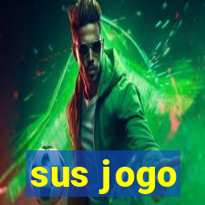 sus jogo